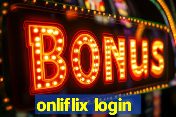 onliflix login